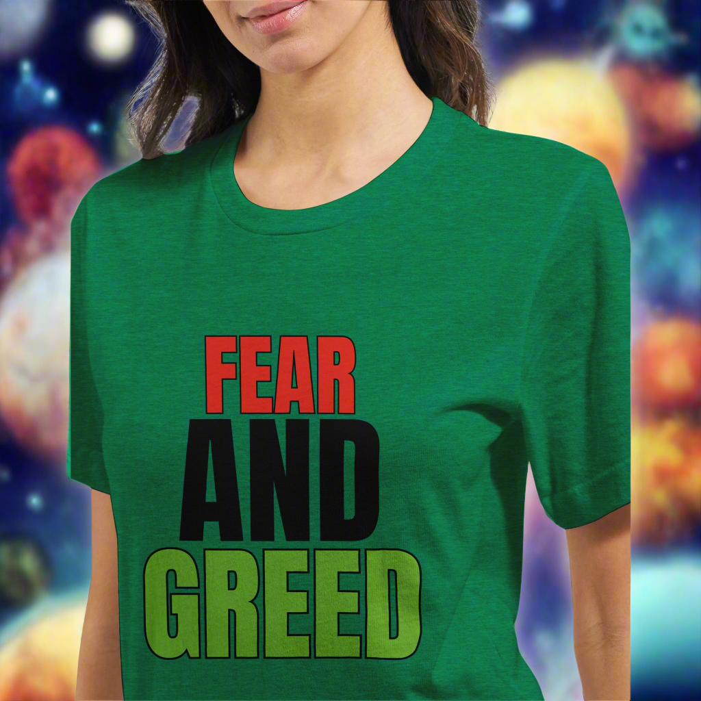 FEAR AND GREED.Premium Unisex Crewneck T-shirt | Bella + Canvas 3001