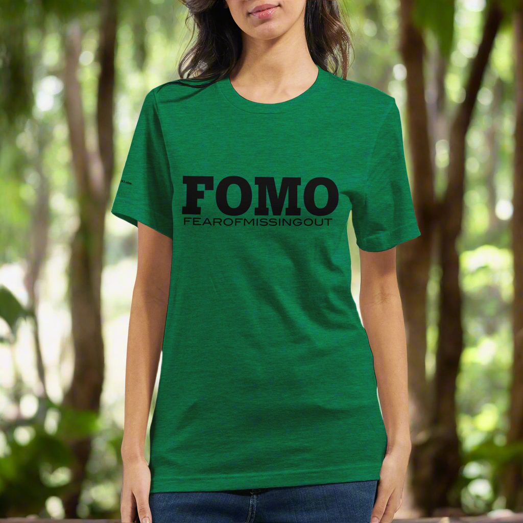 FOMO.Fear of missing out.Premium Unisex Crewneck T-shirt | Bella + Canvas 3001