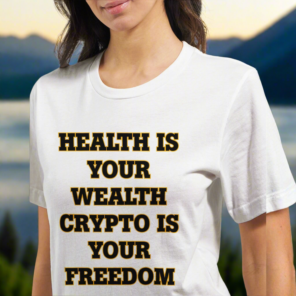 Health is your wealth Crypto is your freedom.Premium Unisex Crewneck T-shirt | Bella + Canvas 3001 White